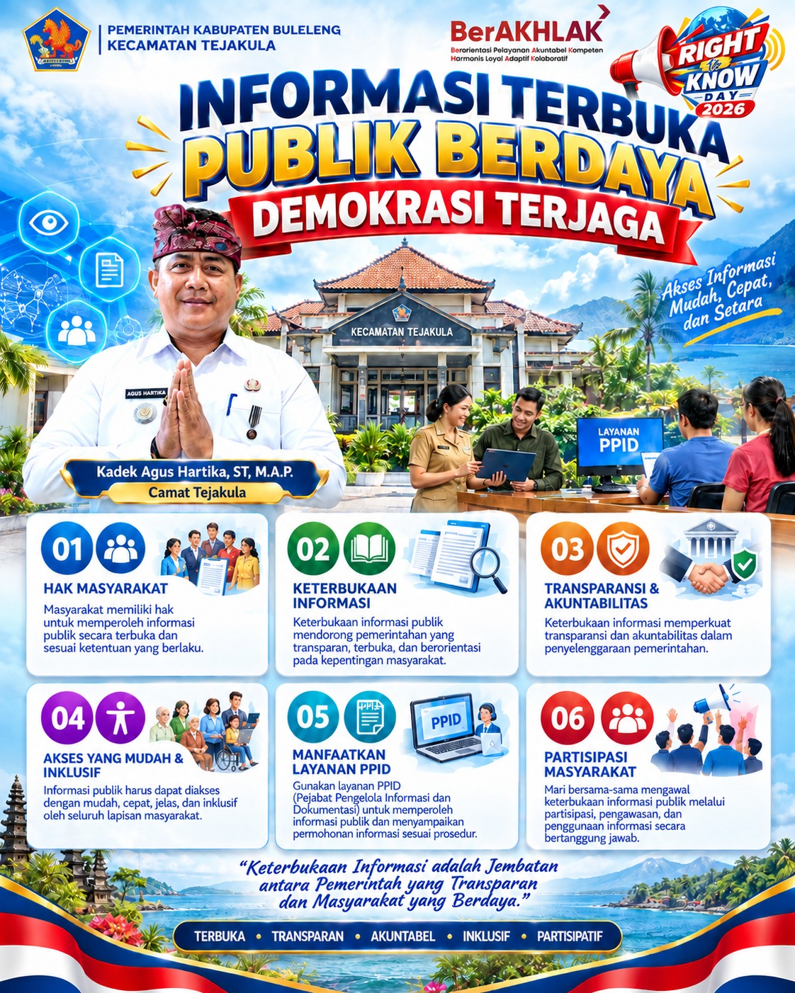 INFORMASI TERBUKA,PUBLIK BERDAYA,DEMOKRASI TERJAGA