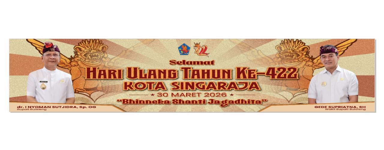 Selamat  Hari  Ulang Tahun Ke - 422 Kota Singaraja 